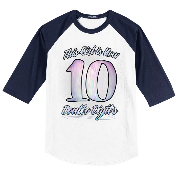 This Girl Is Now 10 Double Digits Birthday Gift Baseball Sleeve Shirt