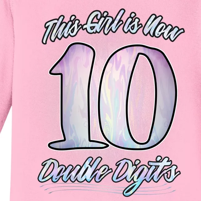 This Girl Is Now 10 Double Digits Birthday Gift Baby Long Sleeve Bodysuit