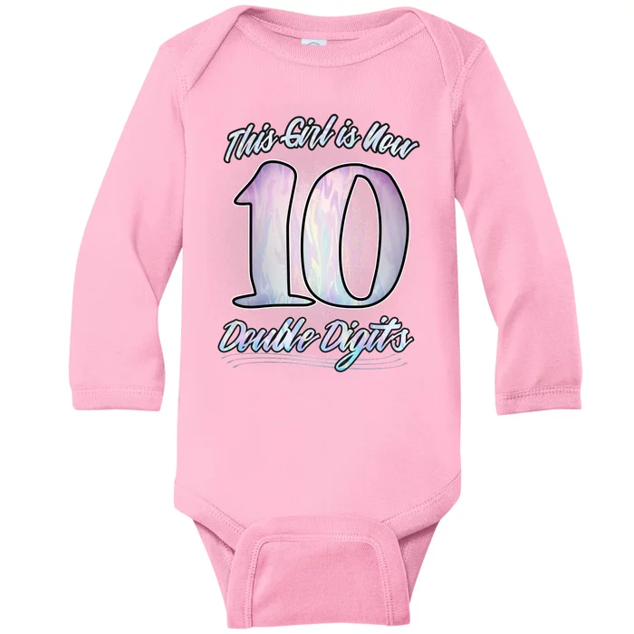 This Girl Is Now 10 Double Digits Birthday Gift Baby Long Sleeve Bodysuit