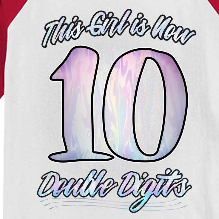 This Girl Is Now 10 Double Digits Birthday Gift Kids Colorblock Raglan Jersey