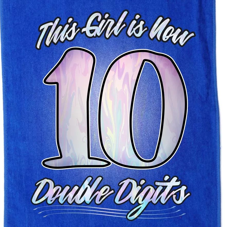 This Girl Is Now 10 Double Digits Birthday Gift Platinum Collection Golf Towel