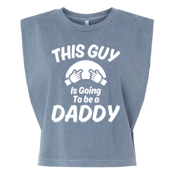 This Guy Is Going To Be A Daddy Garment-Dyed Women's Muscle Tee