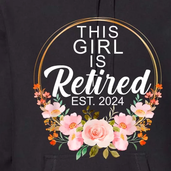 This Girl Is Retired Est. 2024 Retirement Premium Hoodie