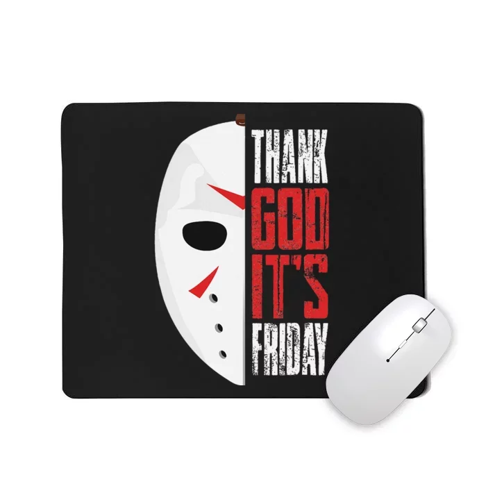 Thank God Its Friday Halloween Horror Scary Movies Mousepad