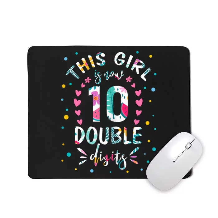 This Girl Is Now 10 Double Digits Shirt 10th birthday Gift Mousepad