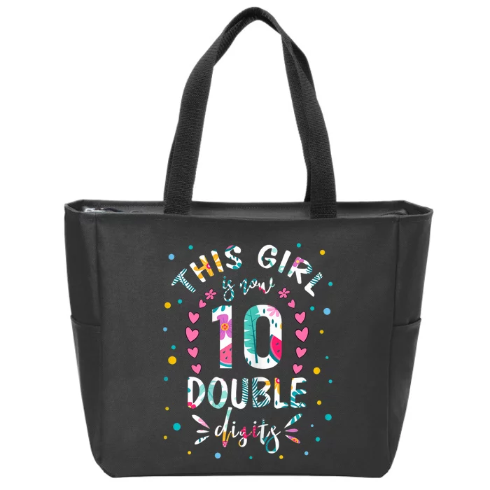 This Girl Is Now 10 Double Digits Shirt 10th birthday Gift Zip Tote Bag