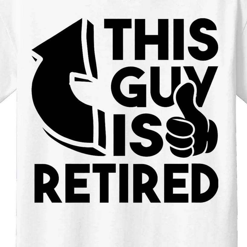 This Guy Is Retired Funny Retirement Retiree Pension Kids T-Shirt