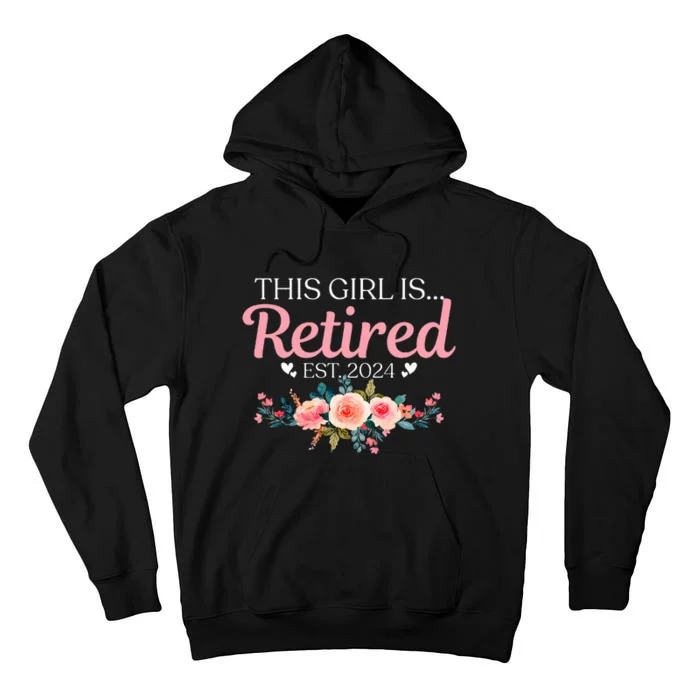 This Girl Is Retired Est. 2024 Tall Hoodie