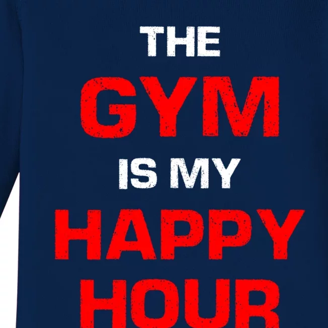 The Gym Is My Happy Hour Meaningful Gift Baby Long Sleeve Bodysuit