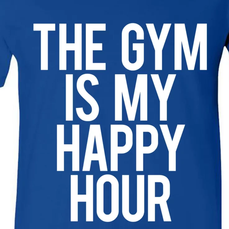 The Gym Is My Happy Hour Funny Weightlifting Workout Gift V-Neck T-Shirt