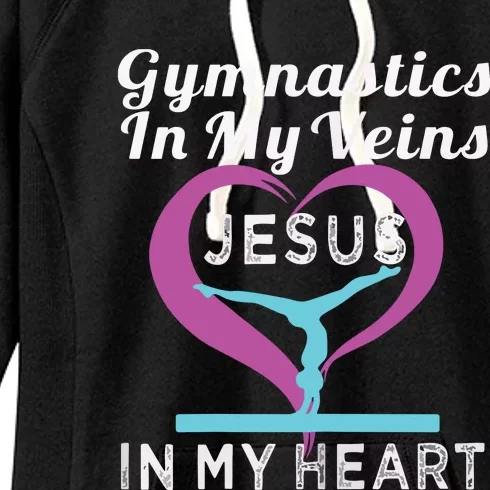 Top Gymnastics In My Veins Jesus In My Heart Gift Women's Fleece Hoodie