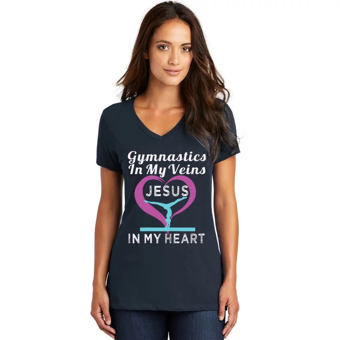 Top Gymnastics In My Veins Jesus In My Heart Gift Women's V-Neck T-Shirt