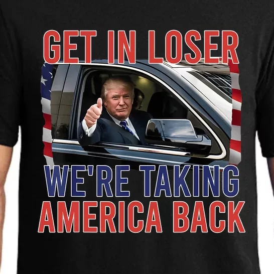 Trump Get In Loser Were Taking America Back Republican Pajama Set