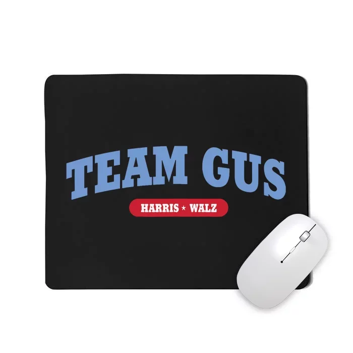 Team Gus Im Voting For Gus Walz Dad Mousepad