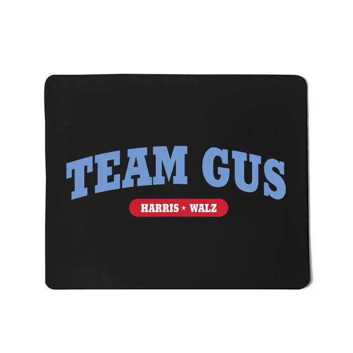 Team Gus Im Voting For Gus Walz Dad Mousepad