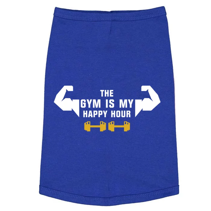 The Gym Is My Happy Hour Workout Motivation And Gift Doggie Tank