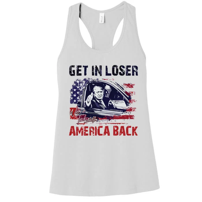 Trump Get In Loser Were Taking America Back Women's Racerback Tank