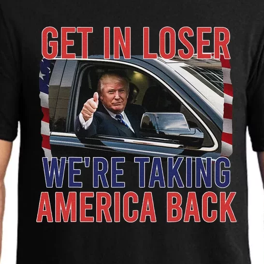 Trump Get In Loser WeRe Taking America Back Republican Pajama Set