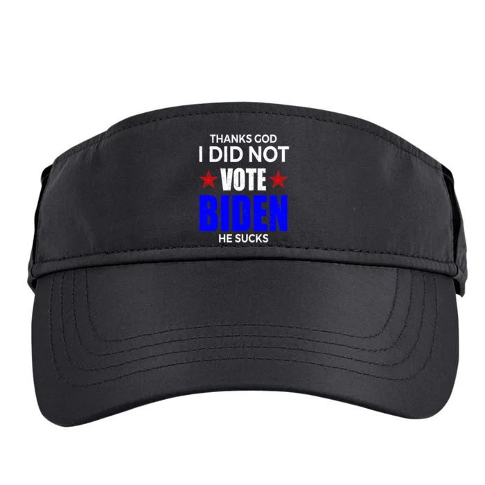 Thanks God I Did Not Vote Biden He Sucks Impeach 46 Adult Drive Performance Visor