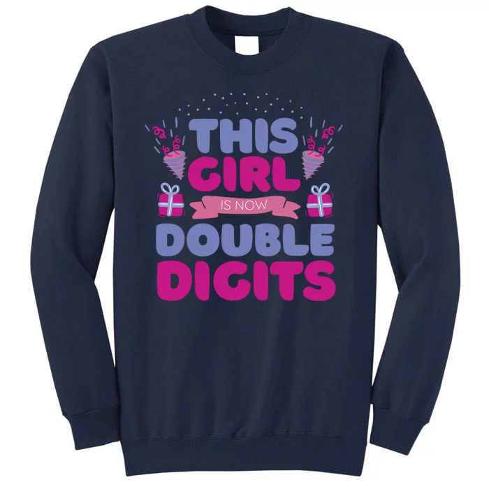 This Girl Is Now Double Digits 10th Birthday Gift Tall Sweatshirt