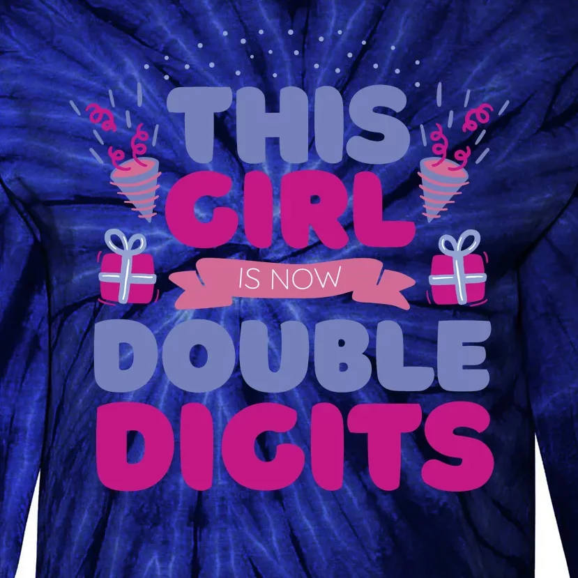 This Girl Is Now Double Digits 10th Birthday Gift Tie-Dye Long Sleeve Shirt