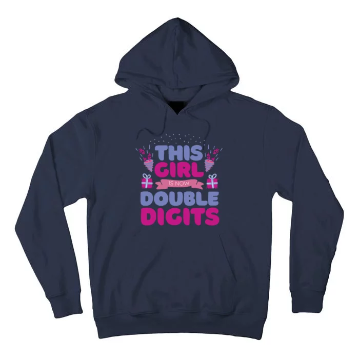 This Girl Is Now Double Digits 10th Birthday Gift Tall Hoodie