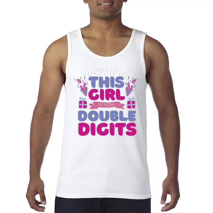 This Girl Is Now Double Digits 10th Birthday Gift Tank Top