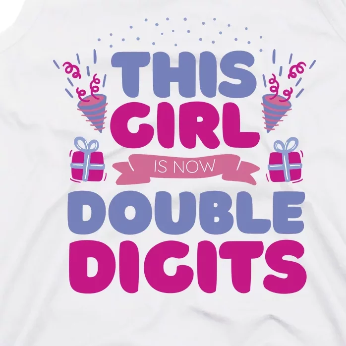 This Girl Is Now Double Digits 10th Birthday Gift Tank Top