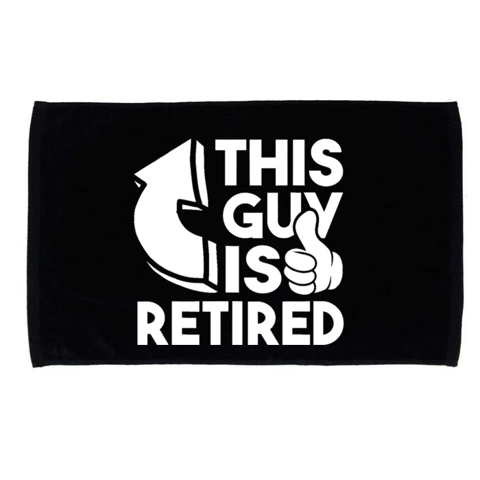 This Guy Is Retired - Funny Retirement Retiree Pension Microfiber Hand Towel