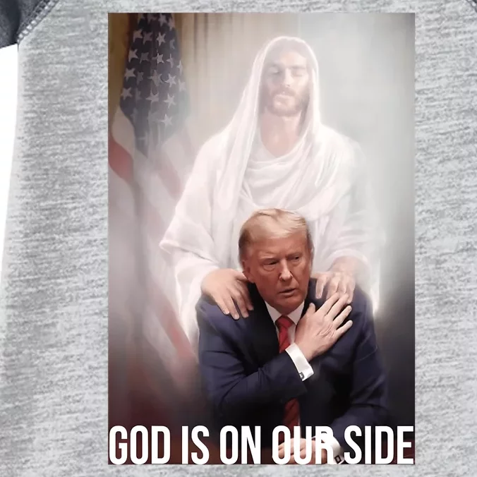 Trump God Is On Our Side Jesus Infant Baby Jersey Bodysuit