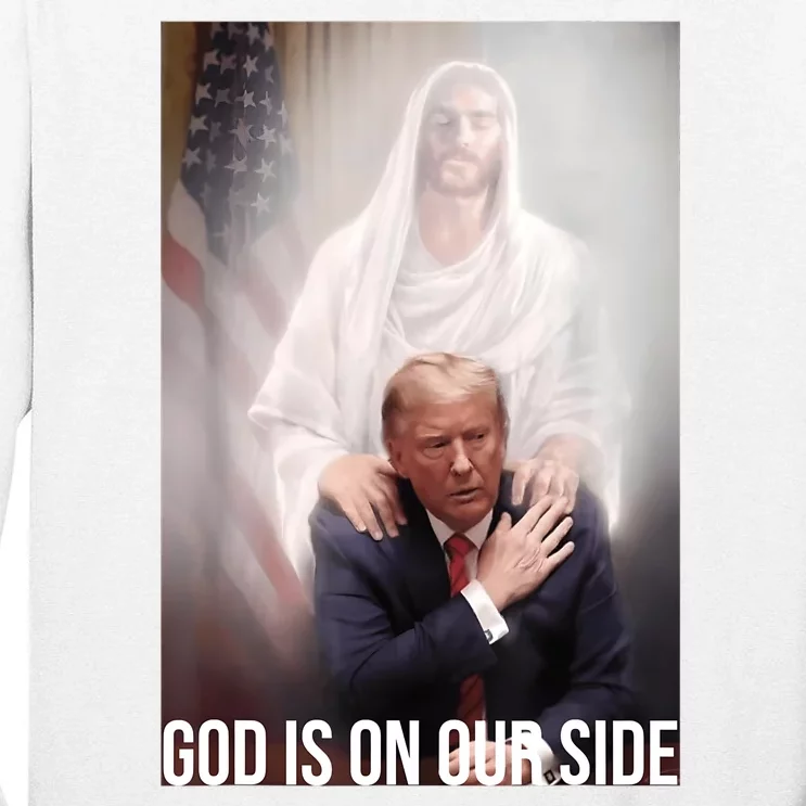 Trump God Is On Our Side Jesus Tall Long Sleeve T-Shirt