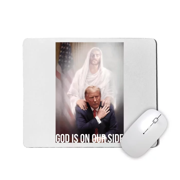 Trump God Is On Our Side Jesus Mousepad