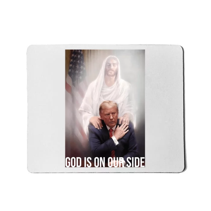 Trump God Is On Our Side Jesus Mousepad