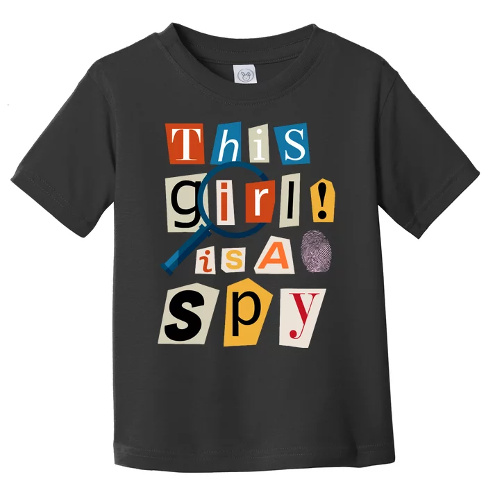 This Girl Is A Spy Funny Detective Costume Secret Agent Toddler T-Shirt