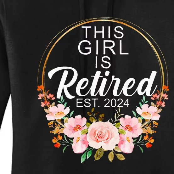 This Girl Is Retired Est. 2024 Retirement Women's Pullover Hoodie