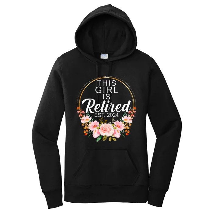 This Girl Is Retired Est. 2024 Retirement Women's Pullover Hoodie