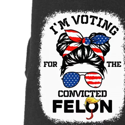 Trump Girl Im Voting Convicted Felon 2024 Doggie 3-End Fleece Hoodie