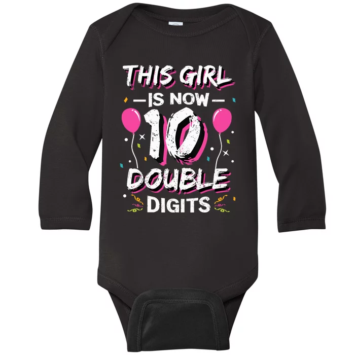 This Girl Is Now 10 Double Digits 10th birthday Gift Baby Long Sleeve Bodysuit