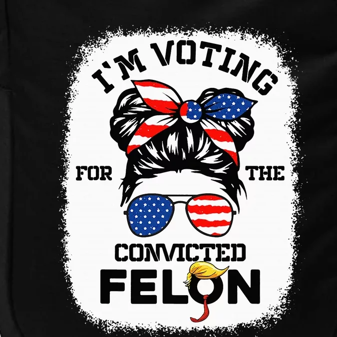 Trump Girl IM Voting Convicted Felon 2024 Vote Trump 45 47 Impact Tech Backpack