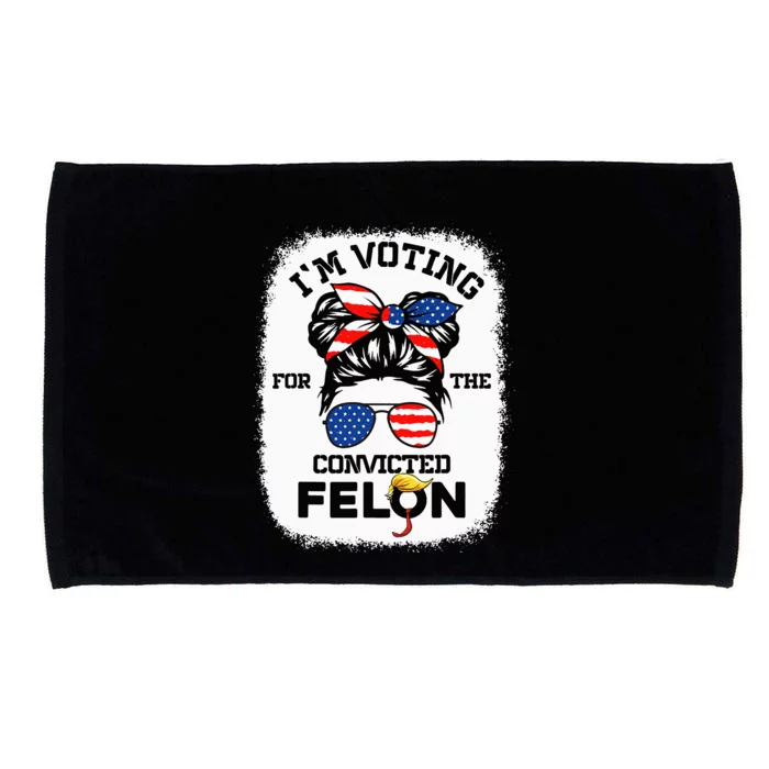 Trump Girl IM Voting Convicted Felon 2024 Vote Trump 45 47 Microfiber Hand Towel