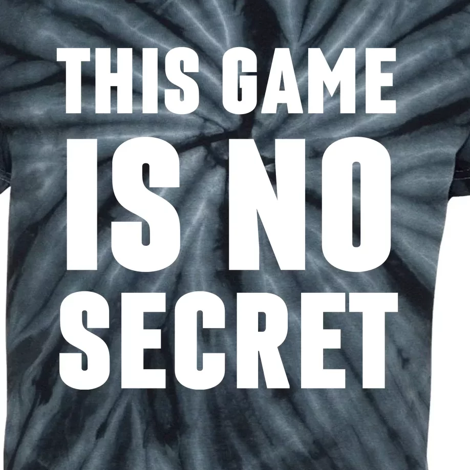 This Game Is No Secret Basketball Lovers Kids Tie-Dye T-Shirt