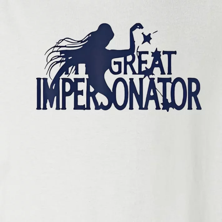 The Great Impersonator Funny Gift Toddler Long Sleeve Shirt