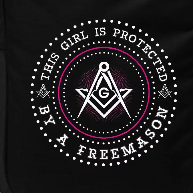 This Girl Is Protected By A Mason Compass Square Masonic Impact Tech Backpack