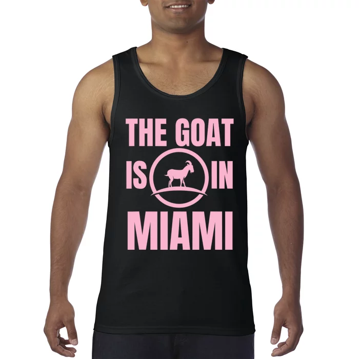 The Goat Is In Miami Funny Tank Top