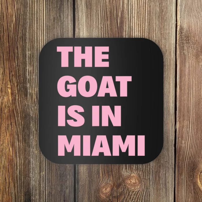 The Goat Is In Miami Funny Coaster