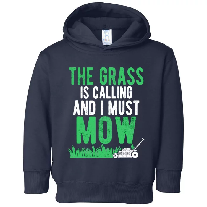 The Grass Is Calling And I Must Mow | Funny Lawn Landscaping Toddler Hoodie