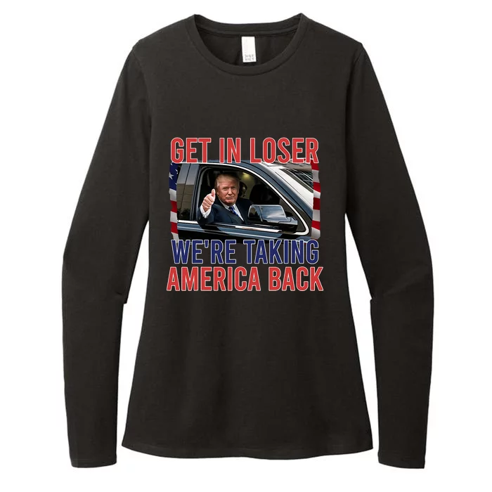 Trump Get In Loser We Are Taking America Back Republican Womens CVC Long Sleeve Shirt