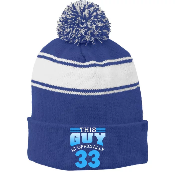 This Guy Is Ly 33 Cute Birthday Thirtythree Great Gift Stripe Pom Pom Beanie