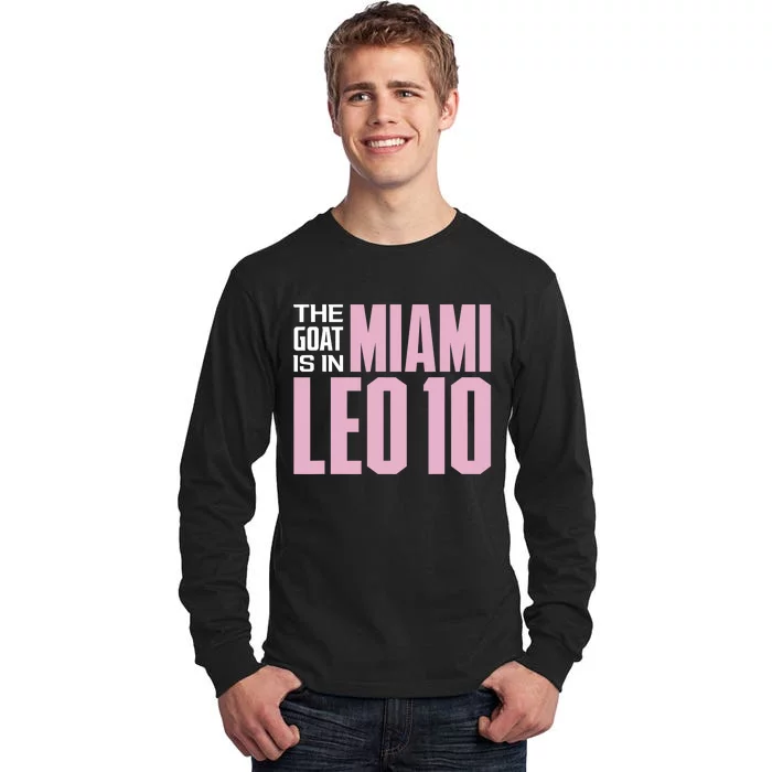 The GOAT Is In Miami Leo 10 Tall Long Sleeve T-Shirt