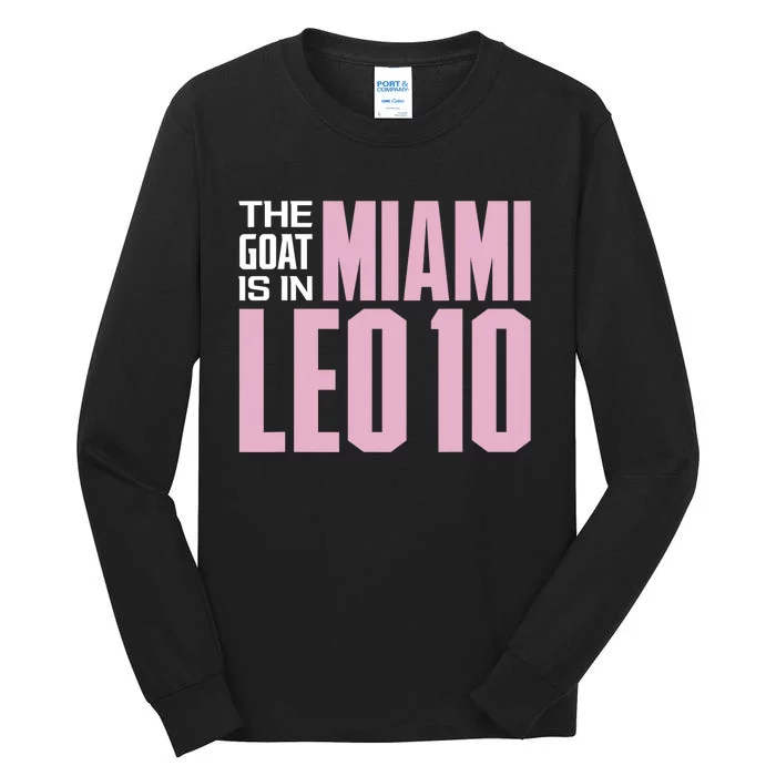 The GOAT Is In Miami Leo 10 Tall Long Sleeve T-Shirt